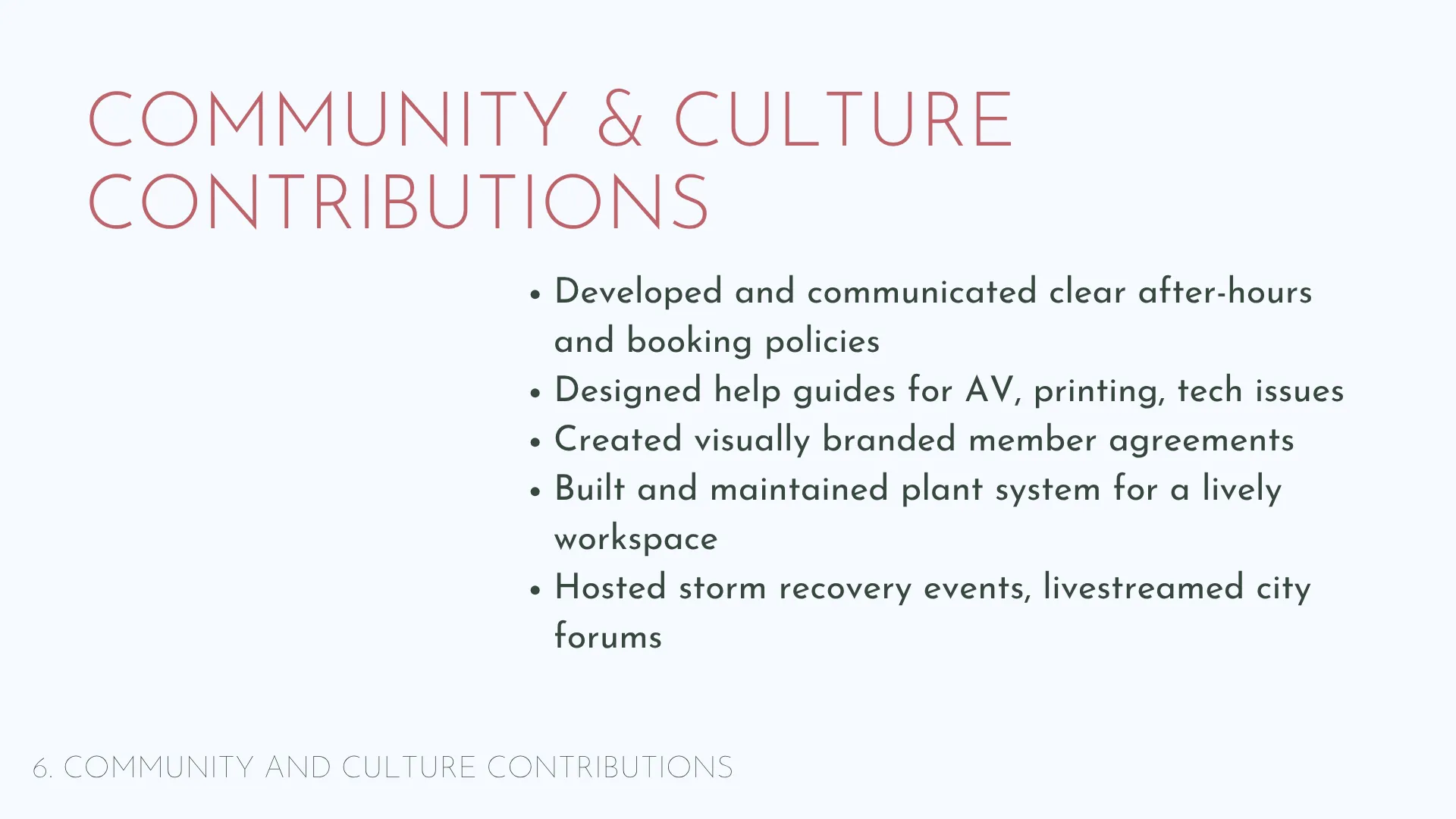 Slide 31: 6. Community and culture contributions