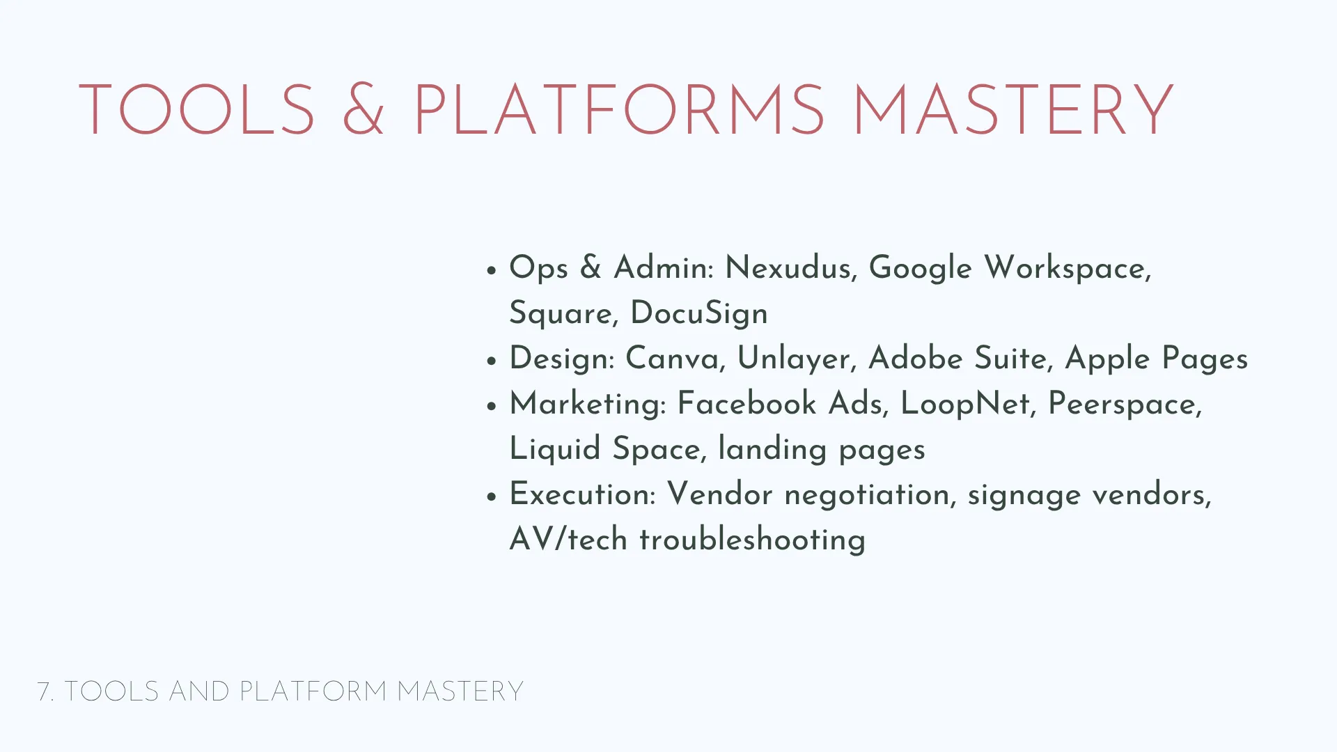 Slide 32: 7. Tools and platforms mastery