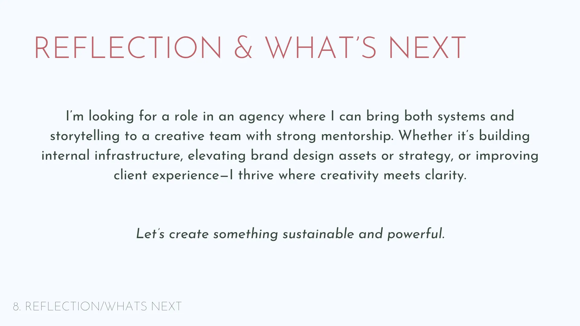 Slide 33: 8. Reflection and what's next